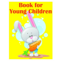 Book for Young Children: A Coloring Pages with Funny design and Adorable Animals for Kids, Children, Boys, Girls