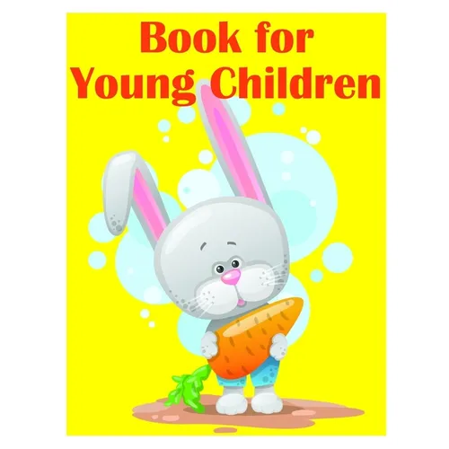 Book for Young Children: A Coloring Pages with Funny design and Adorable Animals for Kids, Children, Boys, Girls