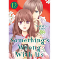 Something's Wrong with Us 12