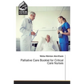 Palliative Care Booklet for Critical Care Nurses