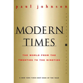 Modern Times Revised Edition: World from the Twenties to the Nineties, the