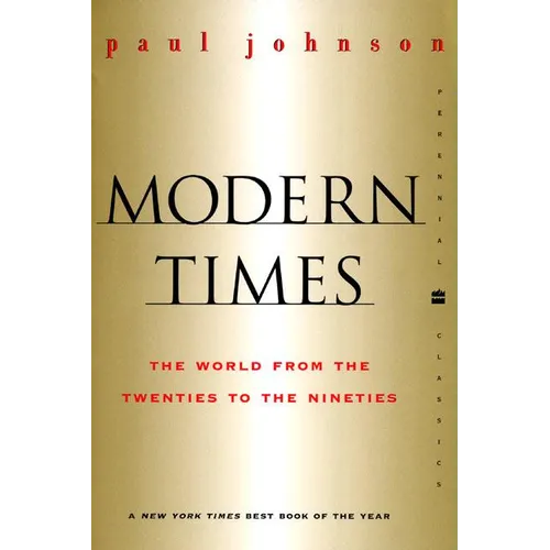 Modern Times Revised Edition: World from the Twenties to the Nineties, the
