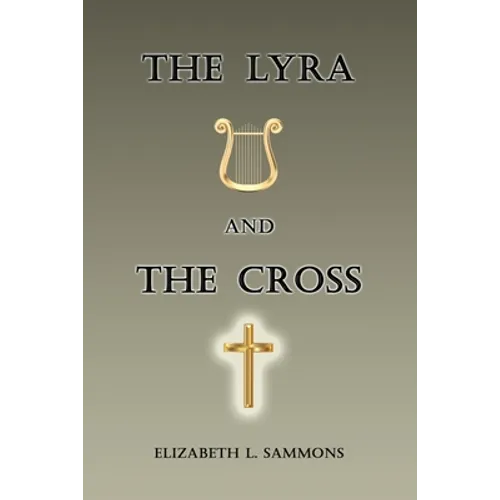 The Lyra and the Cross