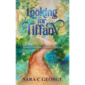 Looking For Tiffany: Journey In To The Presence Of God: Journey