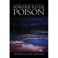 Powder River Poison: A Mary MacIntosh Novel (Mary MacIntosh Series Book 3)