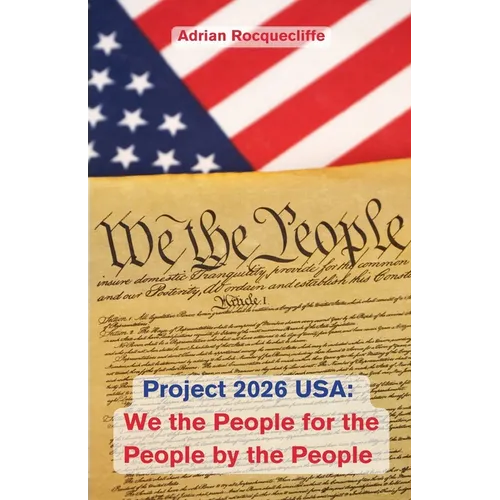 Project 2026 USA: We the People, For the People, By the People - Paperback