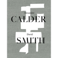 Alexander Calder / David Smith