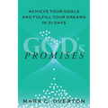 Promises: Achieve Your Goals and Fulfill Your Dreams in 31 Days