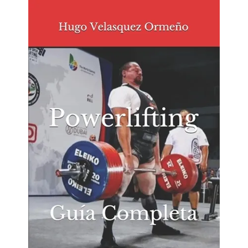 Powerlifting: Guía Completa