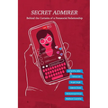 Secret Admirer: Behind the Curtains of a Parasocial Relationship
