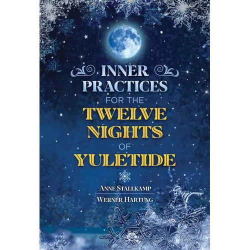 Inner Practices for the Twelve Nights of Yuletide