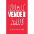Como Vender Caro