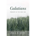 Galatians: Freedom in the New Age