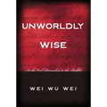 Unworldly Wise: As the Owl Remarked to the Rabbit