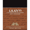 Liliom a Legend in Seven Scenes and a Prologue