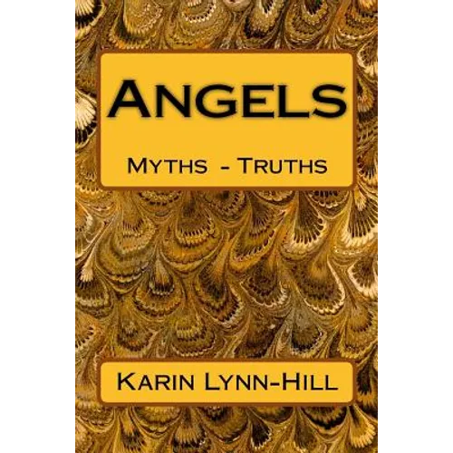 Angels: Myths and Truths