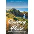 Journey of the Heart: 40 Days to a Transformed Life