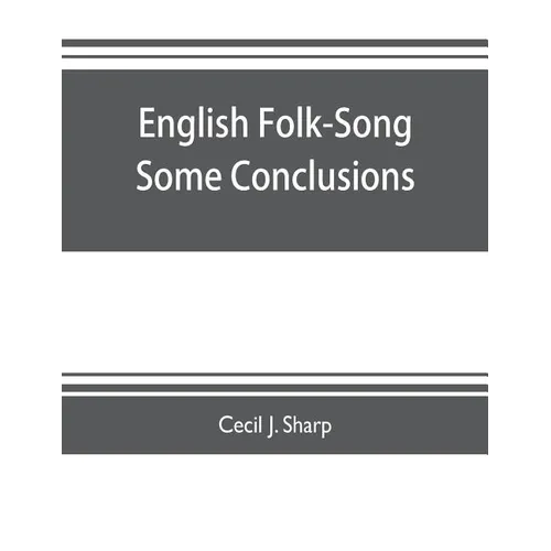English Folk-Song some conclusions