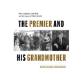 The Premier and His Grandmother: Peter Lougheed, Lady Belle, and the Legacy of Métis Identity