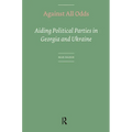 Against All Odds. Aiding Political Parties in Georgia and Ukraine