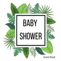 Hardback cover Baby Shower Guest Book: Baby shower guest book, celebrations decor, memory book, baby shower guest book, celebration message log book,