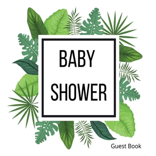 Hardback cover Baby Shower Guest Book: Baby shower guest book, celebrations decor, memory book, baby shower guest book, celebration message log book,