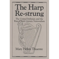 Harp Re-Strung: The United Irishmen and the Rise of Irish Literary Nationalism
