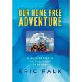 Our Home Free Adventure