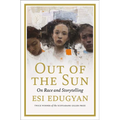 Out of the Sun: On Race and Storytelling
