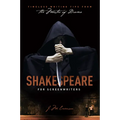 Shakespeare for Screenwriters: Timeless Writing Tips from the Master of Drama