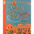 Nobody Owns the Sky: The Story of "Brave Bessie" Coleman