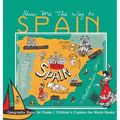 Show Me The Way to Spain - Geography Book 1st Grade Children's Explore the World Books