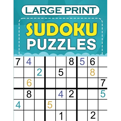 Large print sudoku puzzles: 160 Easy to Hard Sudoku Puzzles