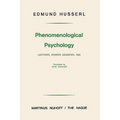 Phenomenological Psychology: Lectures, Summer Semester, 1925