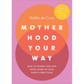 Motherhood Your Way