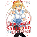 Himegasaki Sakurako Is a Hot Mess Vol. 2