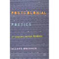 Postcolonial Poetics: 21st-Century Critical Readings