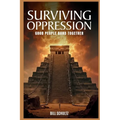 Surviving Oppression: Good People Band Together