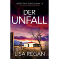 Der Unfall: Ein rasanter und spannender Thriller