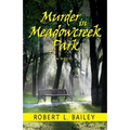 Murder in Meadowcreek Park, A Novel