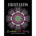 Mindfulness Mandalas and Paisley Adult Coloring Books: Adults Relaxation Pattern to Color