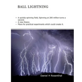 Ball Lightning: A quickly spinning field