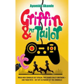 Griffin & Mr Tailor: When new consoles get stolen, two games crazy brothers - and their pets - set off in pursuit of the criminals