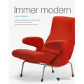 Immer Modern: Designklassiker Von 1825 Bis 1985 Aus Den Bestanden Des Kunstgewerbemuseums Berlin