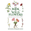 The Book of Wild Flowers: Color Plates of 250 Wild Flowers and Grasses