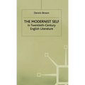 The Modernist Self in Twentieth-Century English Literature: A Study in Self-Fragmentation
