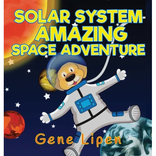 Solar System Amazing Space Adventure: picture book for kids of all ages