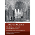 Tirso de Molina: The Trickster of Seville and the Stone Guest