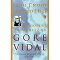 Live from Golgotha: The Gospel According to Gore Vidal