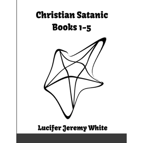 Christian Satanic Books 1-5